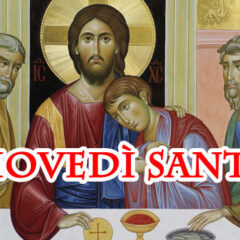 Giovedì Santo: oggi è l’ultimo giorno di Quaresima